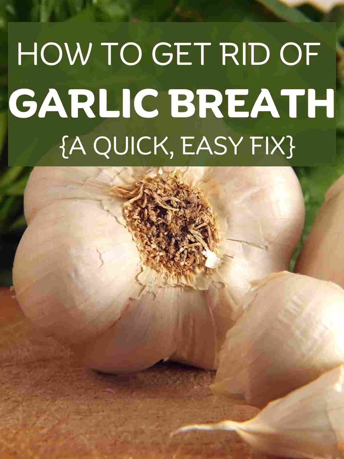 how to get rid of garlic breath