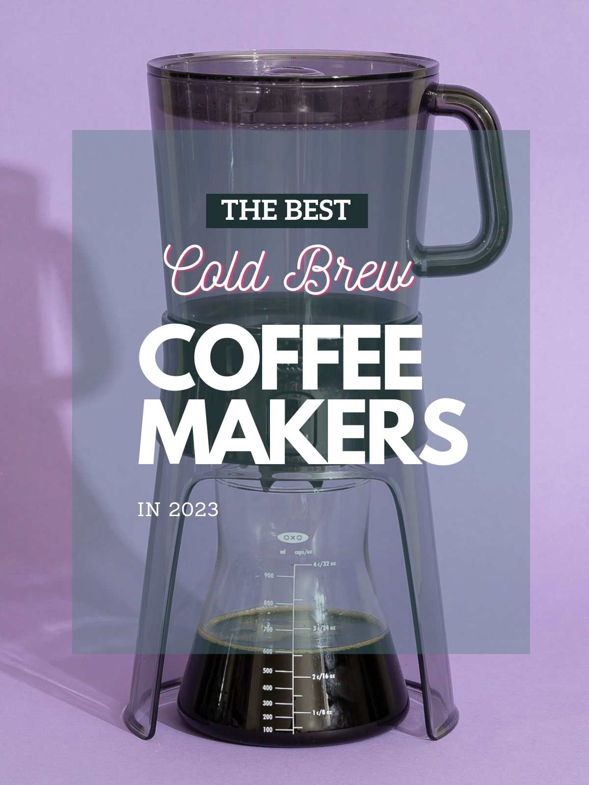 Best Cold Brew Coffee Makers in 2023
